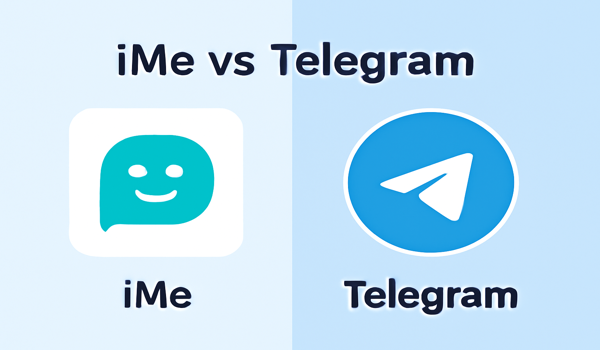 iMe vs Telegram：下載哪個更符合你的需求？